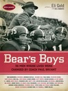 Bear's Boys (eBook): Thirty-Six Men Whose Lives Were Changed by Coach Paul Bryant